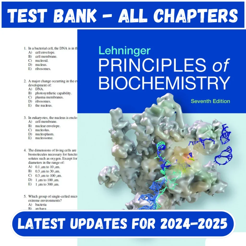 Test Bank Lehninger Principles of Biochemistry, 7th Edition Nelson | All Chapters Included