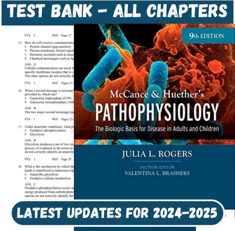 Test Bank Pathophysiology The Biologic Basis for Disease in Adults 9th Edition McCance Huethers | All Chapters Included