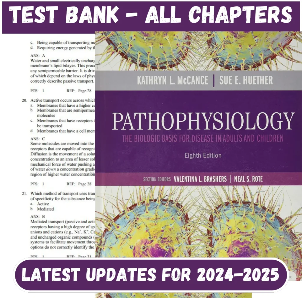 Test Bank Pathophysiology The Biologic Basis for Disease 8th Edition By Kathryn L McCance | All Chapters Included