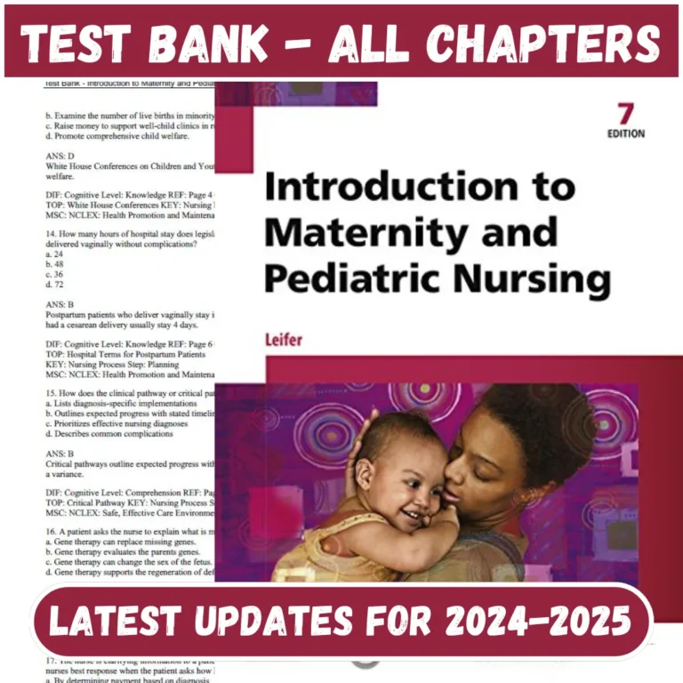 Test Bank Introduction To Maternity And Pediatric Nursing 7th Edition by Leifer | All Chapters Included