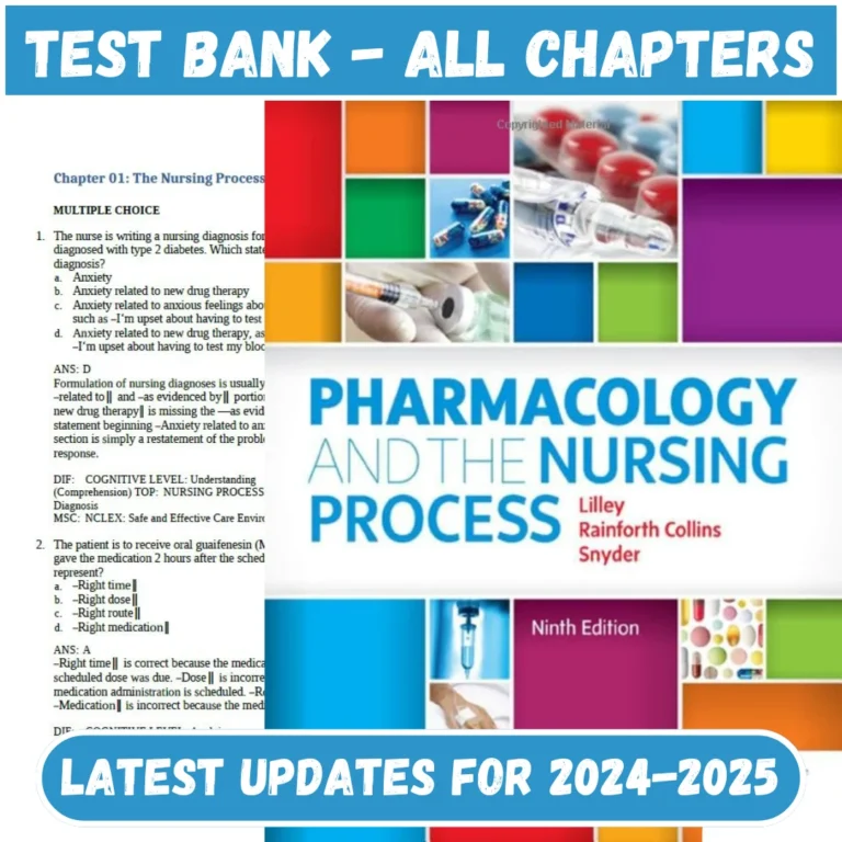 Test Bank Pharmacology and the Nursing Process 9th Edition Linda Lilley | All Chapters Included