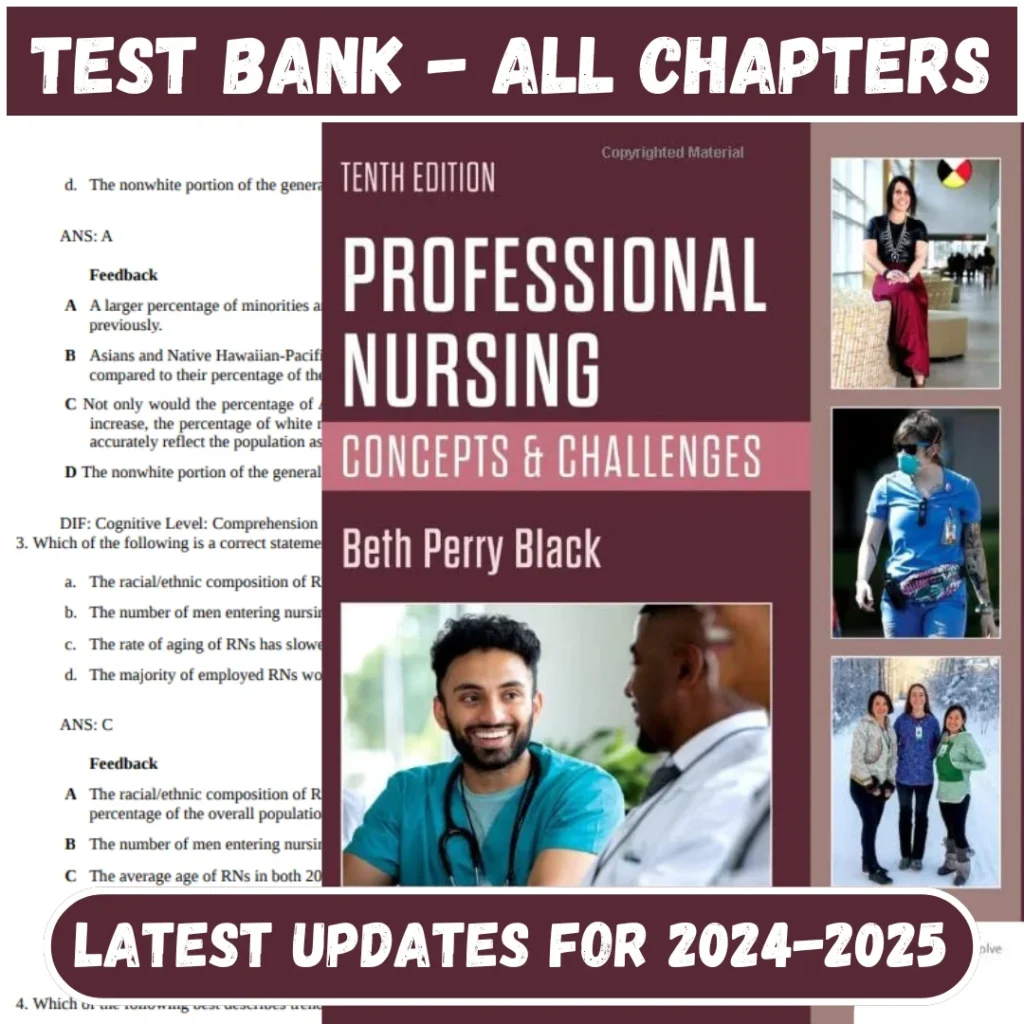 Test Bank Professional Nursing: Concepts & Challenges, 10th Edition By: Beth Black PhD, RN, FAAN | All Chapters Included