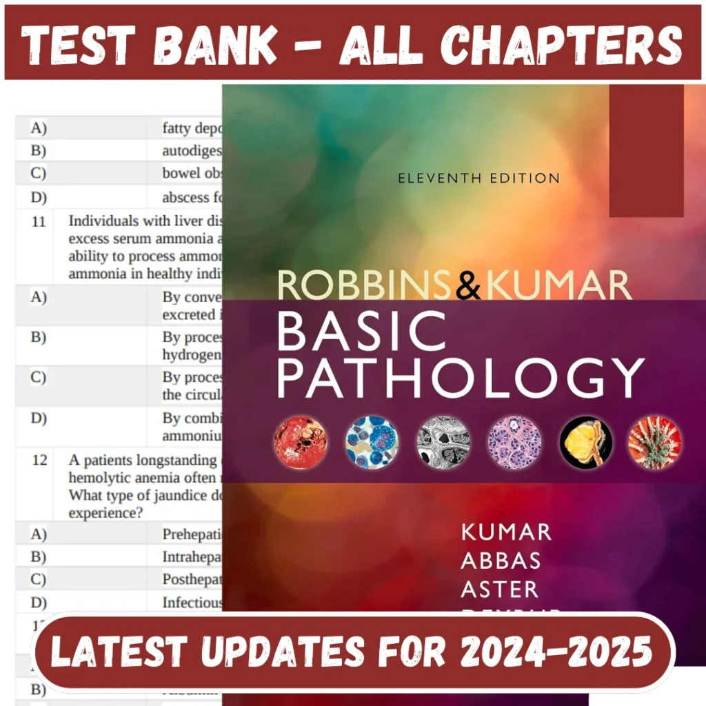 Test Bank Robbins Basic Pathology 11th Edition Kymar Abbas | All Chapters Included