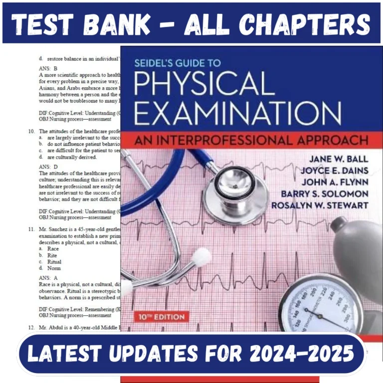 Test Bank Seidel's Guide to Physical Examination An Interprofessional Approach 10th Edition by Jane | All Chapters Included