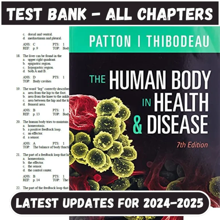 Test Bank The Human Body in Health & Disease 7th Edition by Kevin | All Chapters Included