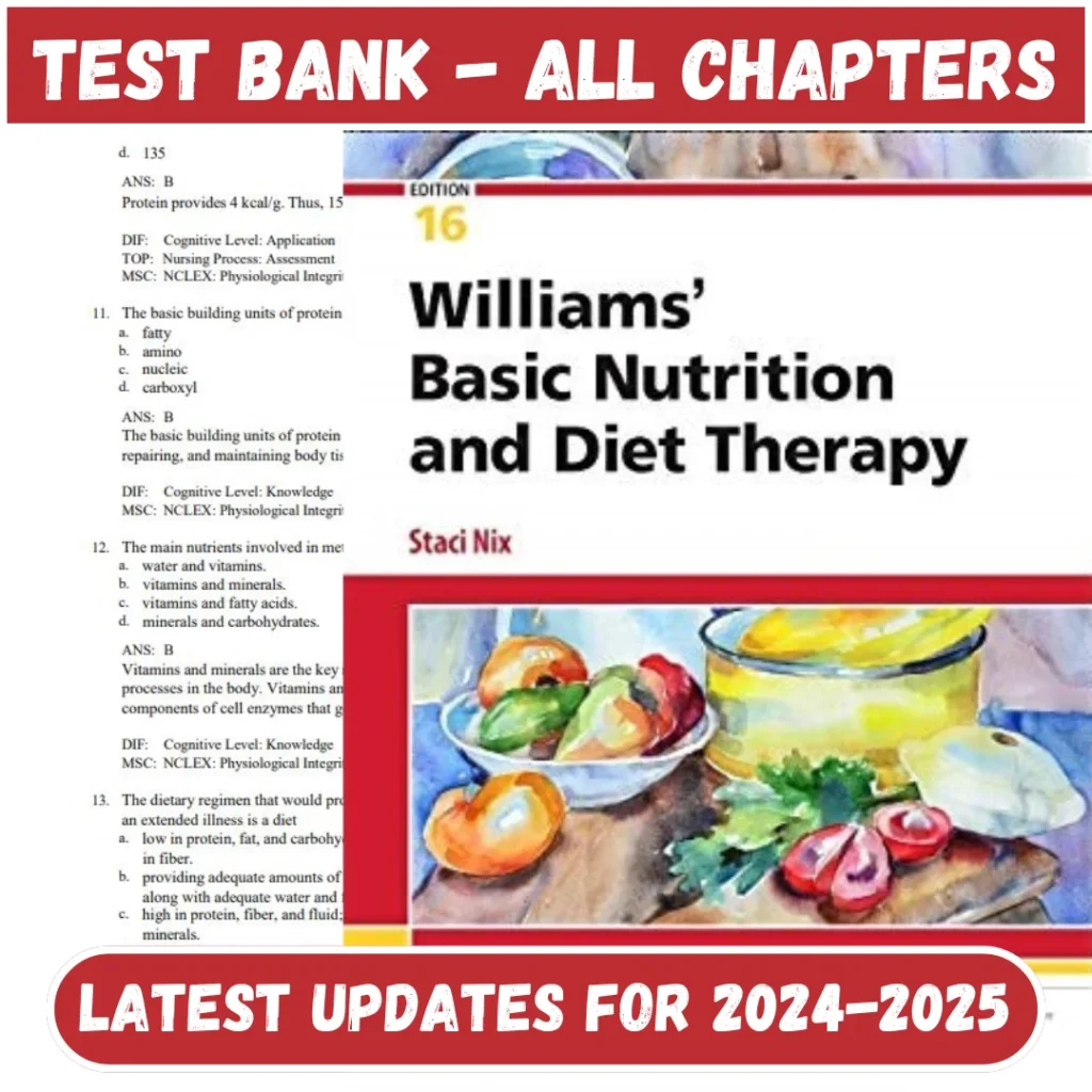 Test Bank Williams Basic Nutrition And Diet Therapy 16th Edition by Nix | All Chapters Included