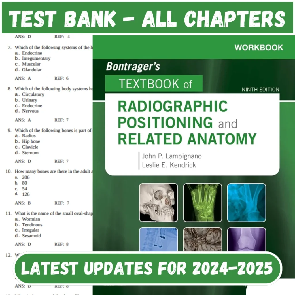 Test Bank Bontrager's Textbook of Radiographic Posi