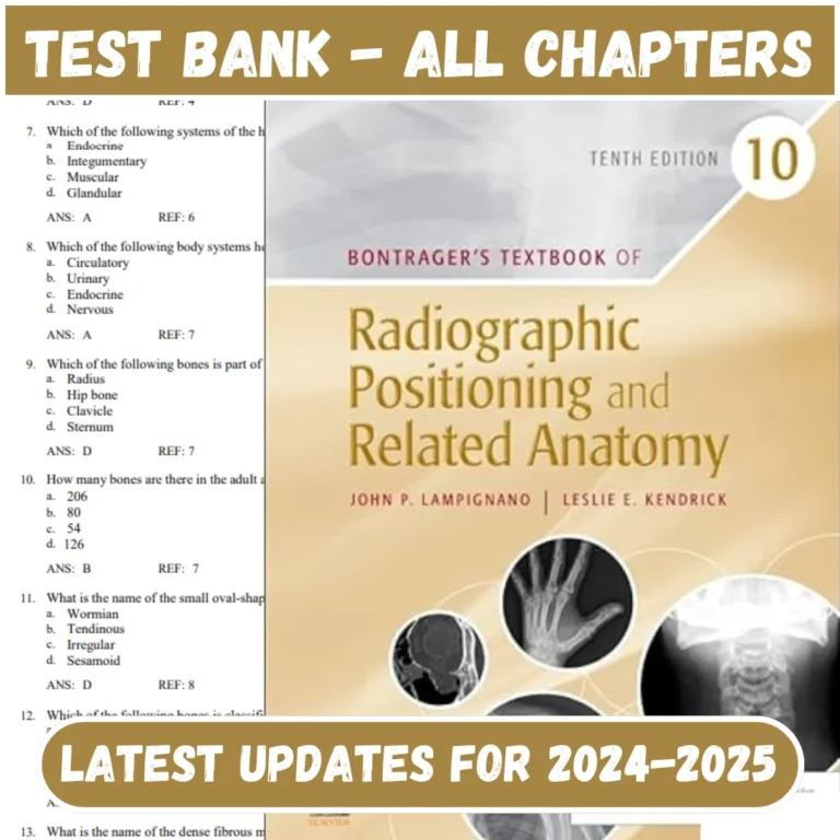 Test Bank Bontragers Textbook of Radiographic Positioning and Related Anatomy 10th