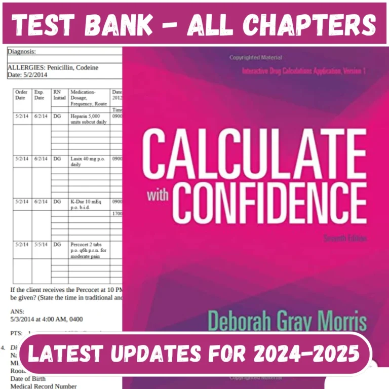 Test Bank Calculate with Confidence, 7th Edition Gray Morris All Chapters I