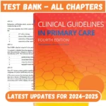 Test Bank Clinical Guidelines in Primary Care 4th Edition All Chapters Included