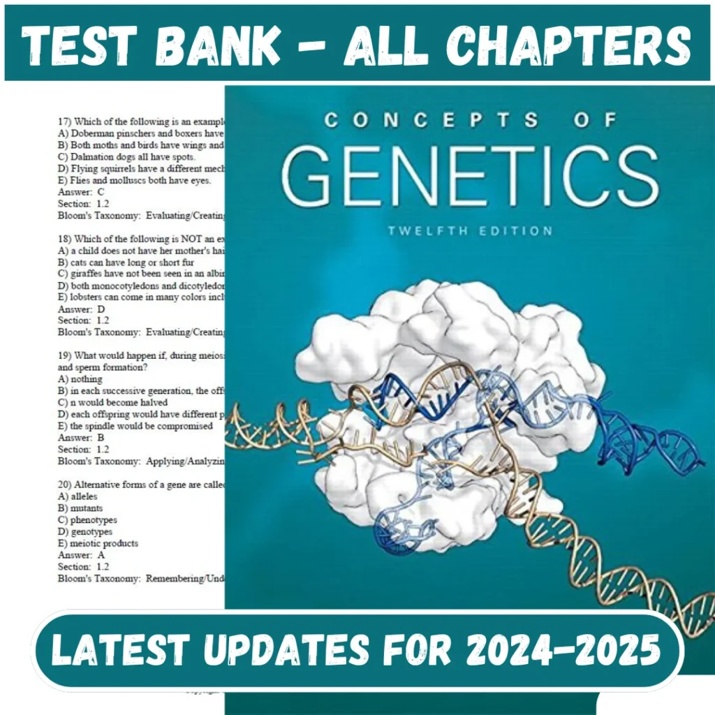 Test Bank Concepts of Genetics, 12th Edition Klug All Chapters Include