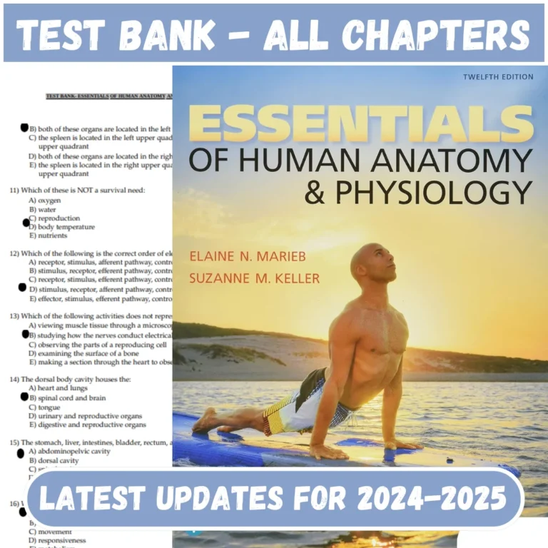 Test Bank Essentials of Human Anatomy & Physiology 12th Edition By Marieb All Chapters Included