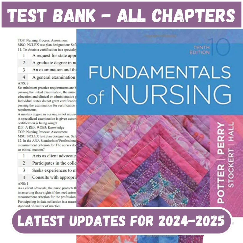 Test Bank Fundamentals of Nursing 10th Edition by Potter Perry All Chapters Included