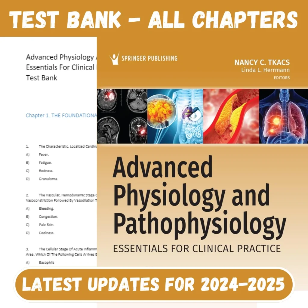 Test Bank Advanced Physiology and Pathophysiology 2nd Edition Tkacs, Nancy 2024