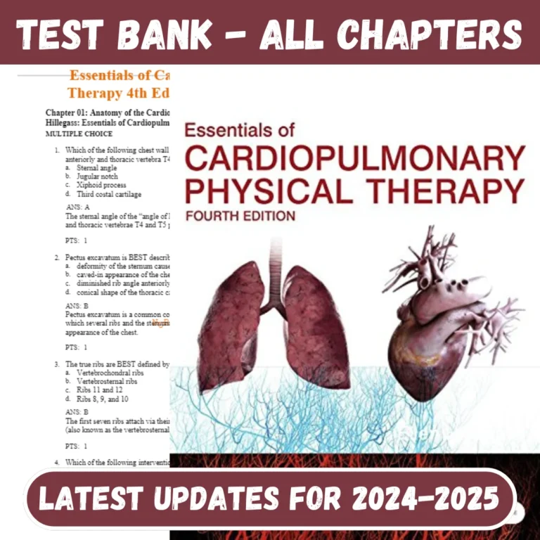 Test Bank Essentials of Cardiopulmonary Physical Therapy 4th Edition Ellen Hillegass