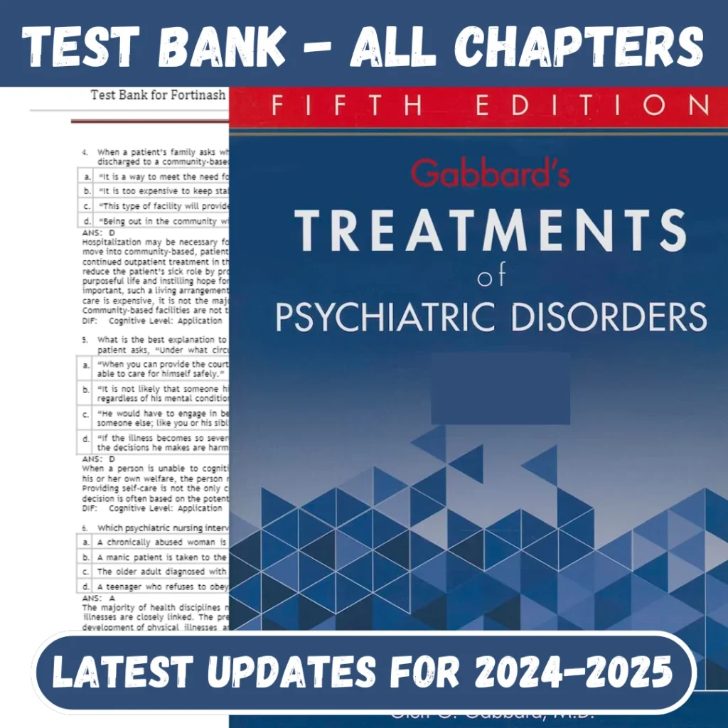 Test Bank Gabbard’s Treatments of Psychiatric Disorders 5th Edition Gabbard