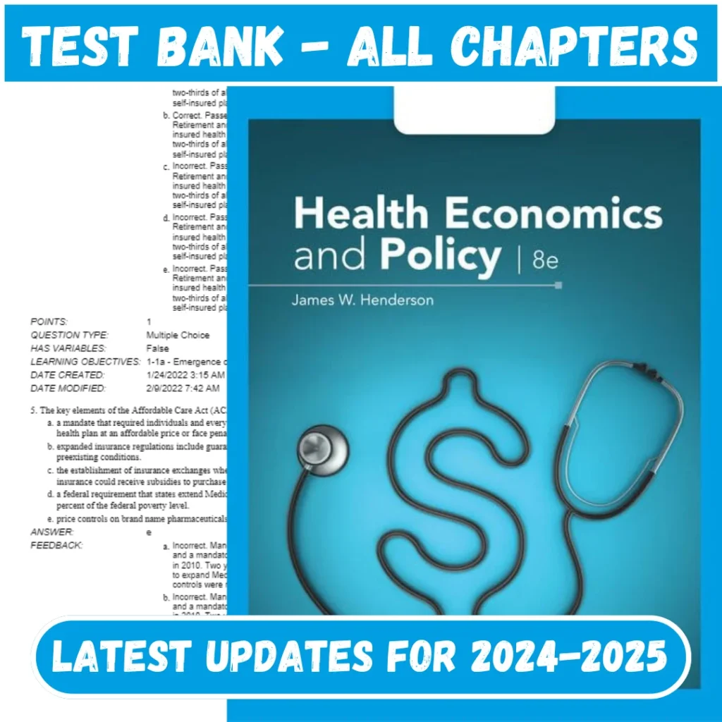 Test Bank Health Economics and Policy 8th Edition by Henderson