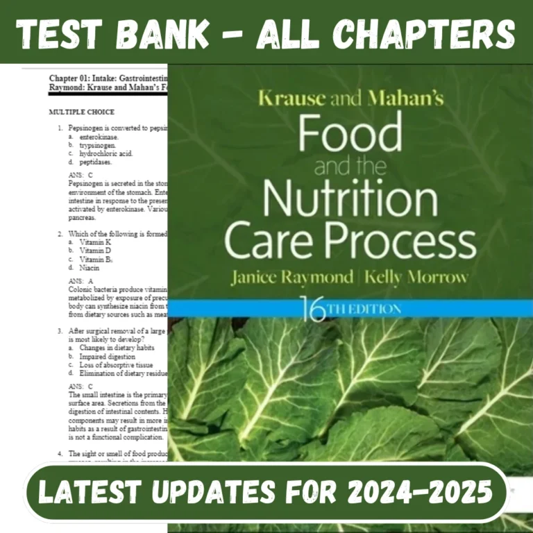 Test Bank Krause and Mahan’s Food and the Nutrition Care Process, 16th Edition Raymond