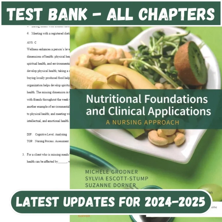 Test Bank Nutritional Foundations and Clinical Applications 8th Edition by Michele Gro