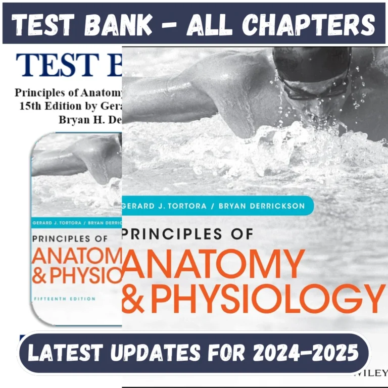 Test Bank Principles of Anatomy and Physiology 15th Edition by Tortora