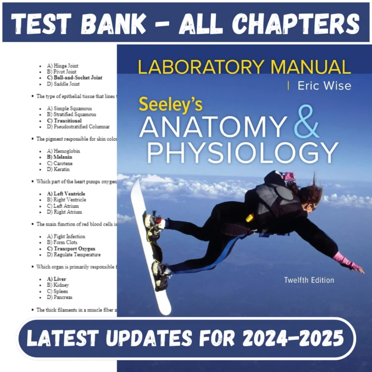 Test Bank Seeleys Anatomy and Physiology, 12th Edition VanPutte All Chapters Included