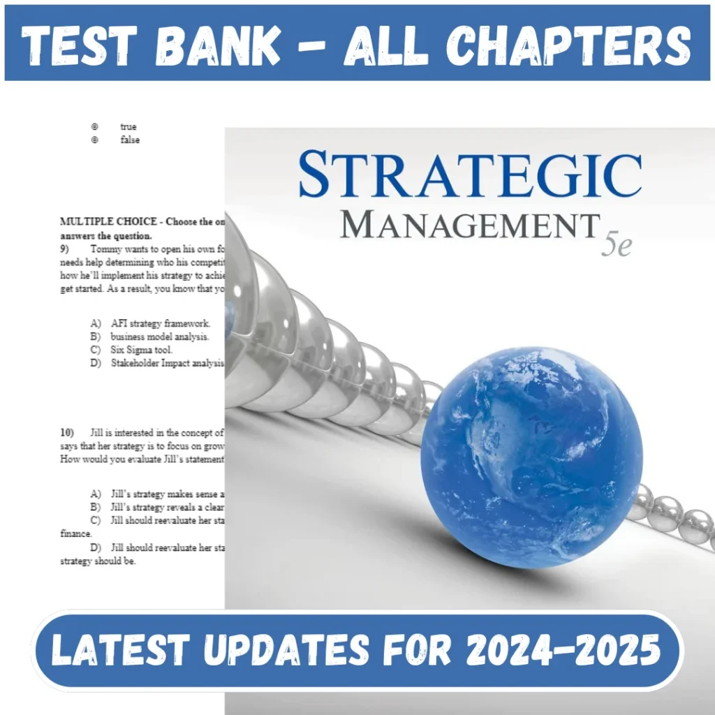 Test Bank  Strategic Management 5th Edition by Frank Rothaermel All Chapters Included