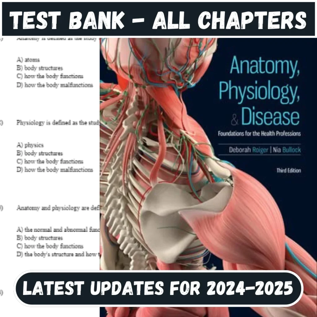 Test Bank for Anatomy, Physiology, and Disease Foundations for the Health Professions 3rd e