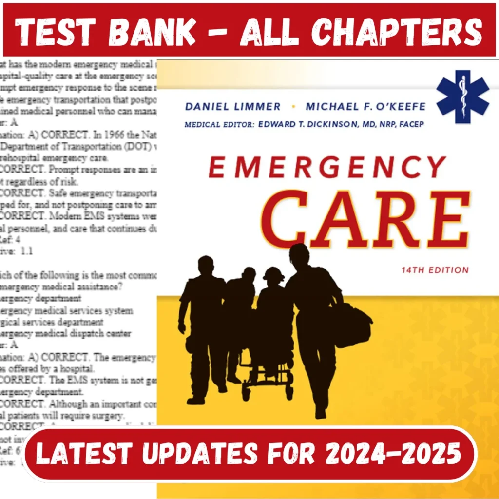 Test Bank for Emergency Care 14th Edition Daniel Limmer All Chapters Included