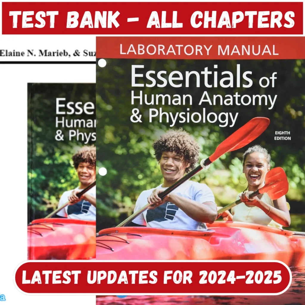 Test Bank for Essentials of Human Anatomy & Physiology, 13th Edition Marieb All Chapters Included