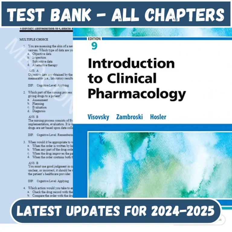 Test bank Introduction to Clinical Pharmacology, 9th Edition Visovsky