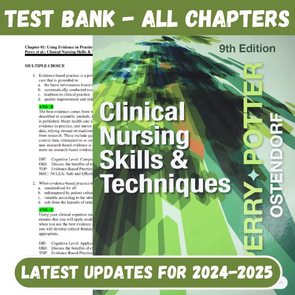 Test Bank Clinical Nursing Skills and Techniques 9th Edition by Anne Griffin Perry, Patricia A