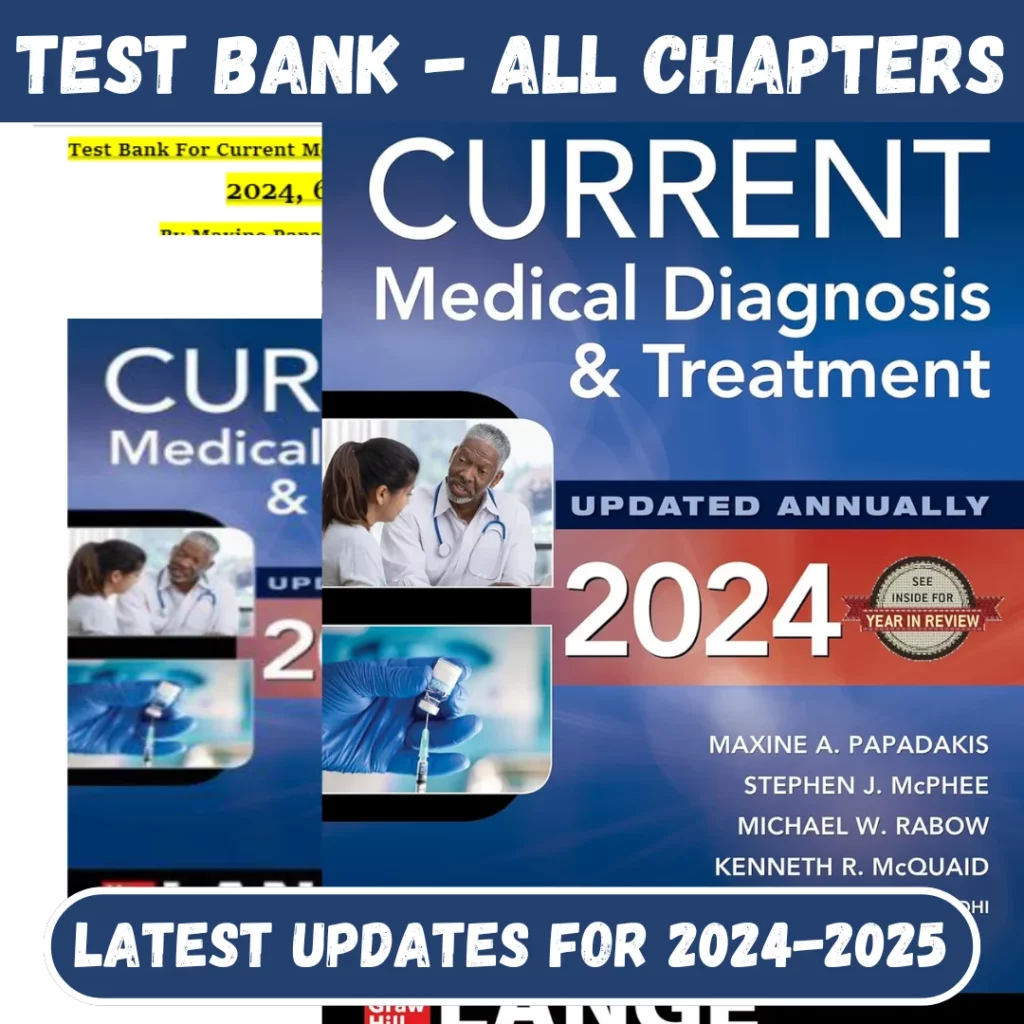 Test Bank Current Medical Diagnosis And Treatment 2024, 63rd Edition By Maxine Papadakis, Step