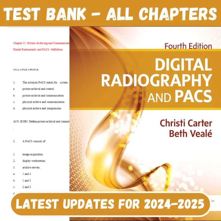 Test Bank Digital Radiography and PACS 4th Edition by Christi Carter