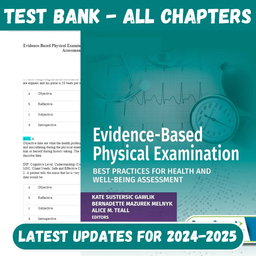 Test Bank Evidence-Based Physical Examination Best Practices for Health & Well-Being Assess