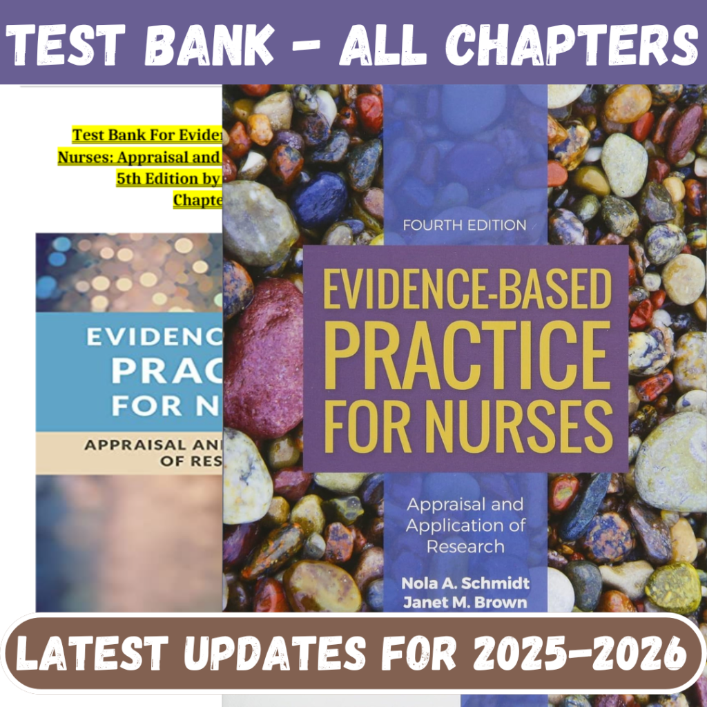 Test Bank Evidence Based Practice for Nurses 4th Edition Schmidt Brown