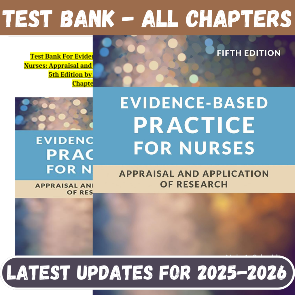 Test Bank Evidence-Based Practice for Nurses Appraisal and Application