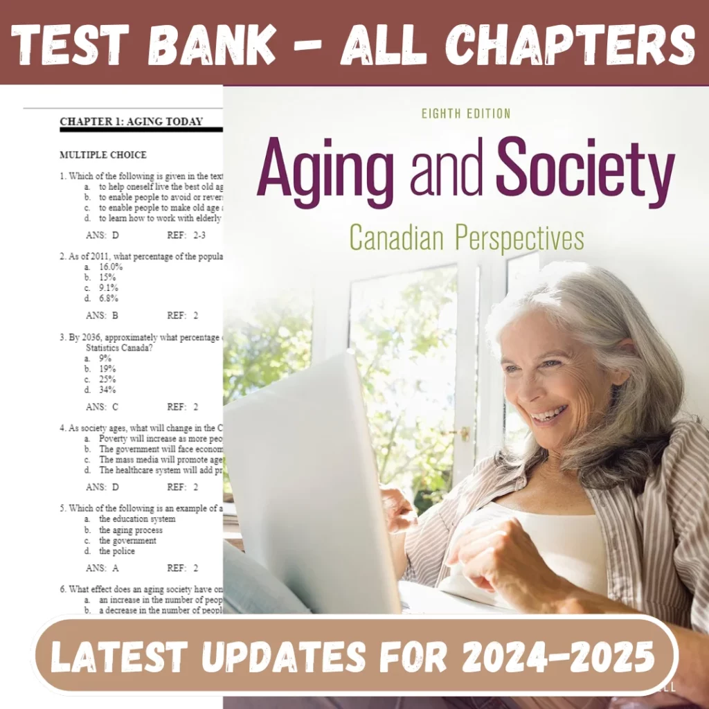 Test Bank For Aging and Society Canadian Perspectives 8th Edition by Lori Campbell, Mark Novak