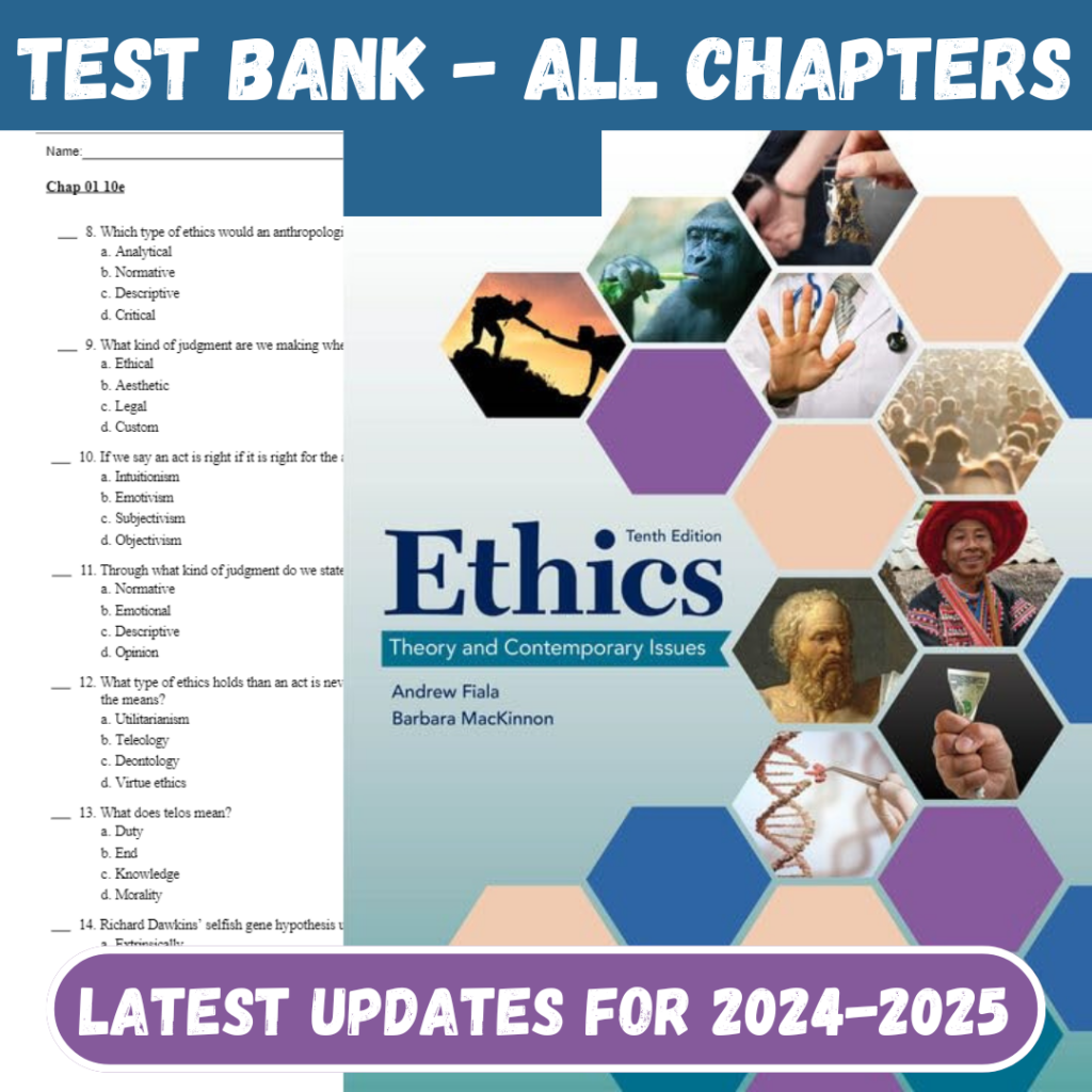 Test Bank For Ethics Theory and Contemporary Issues, 10th Edition by Andrew Fiala All Chapters Inclu