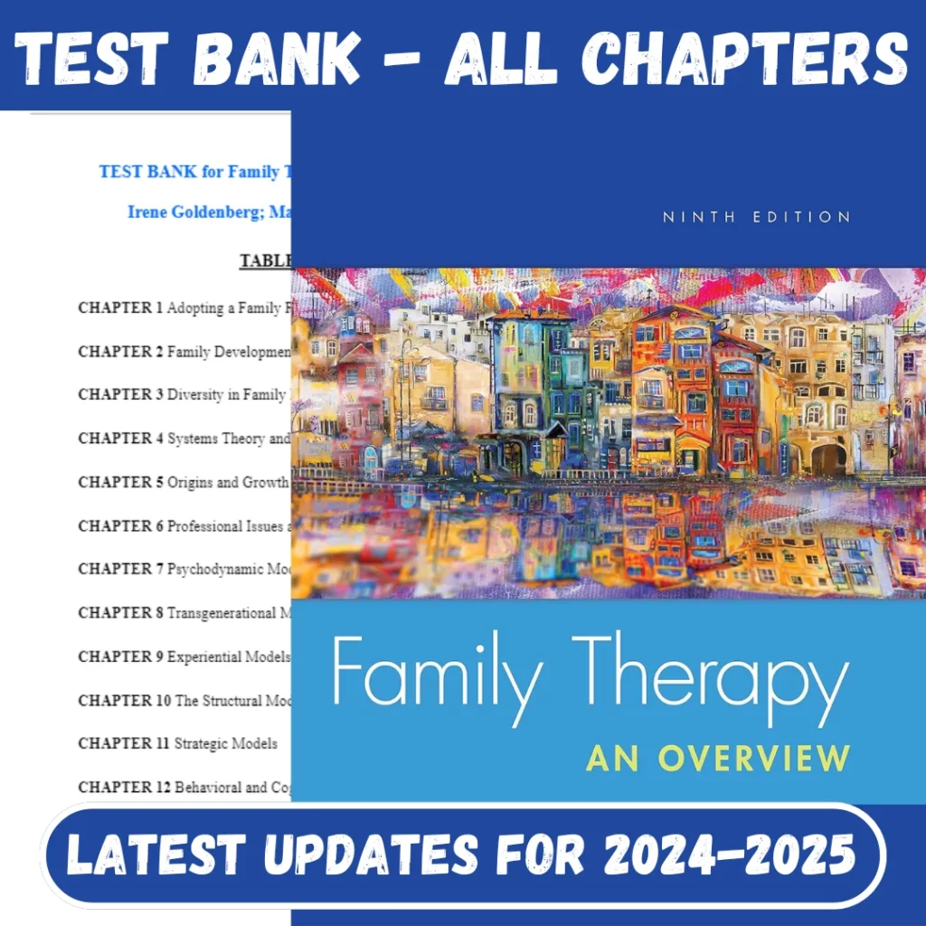 Test Bank For Family Therapy An Overview 9th Edition by Irene Goldenberg, Mark Stanton,