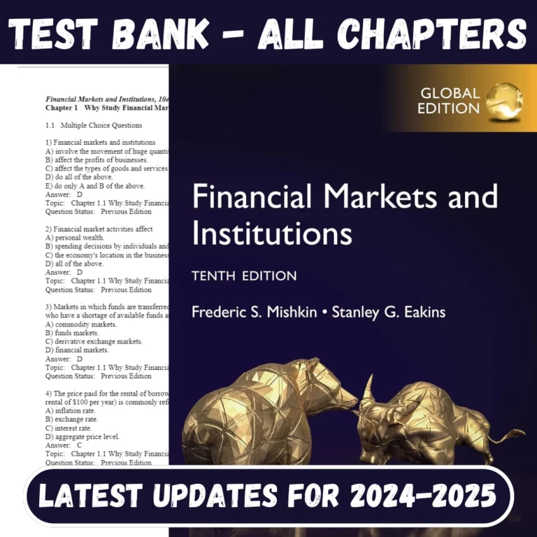 Test Bank For Financial Markets and Institutions, 10th edition by Frederic S Mishkin