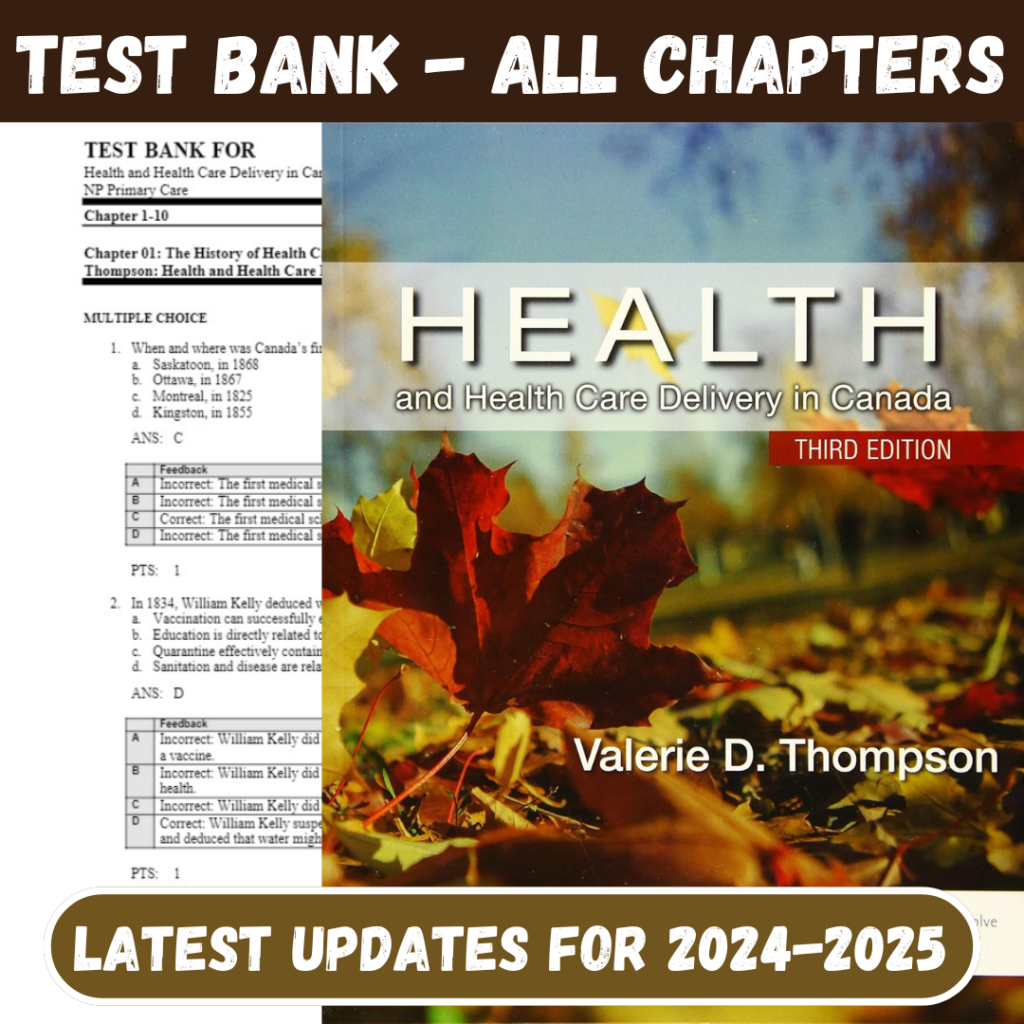 Test Bank For Health and Health Care Delivery in Canada, 3rd Edition by Valerie D. Thompso