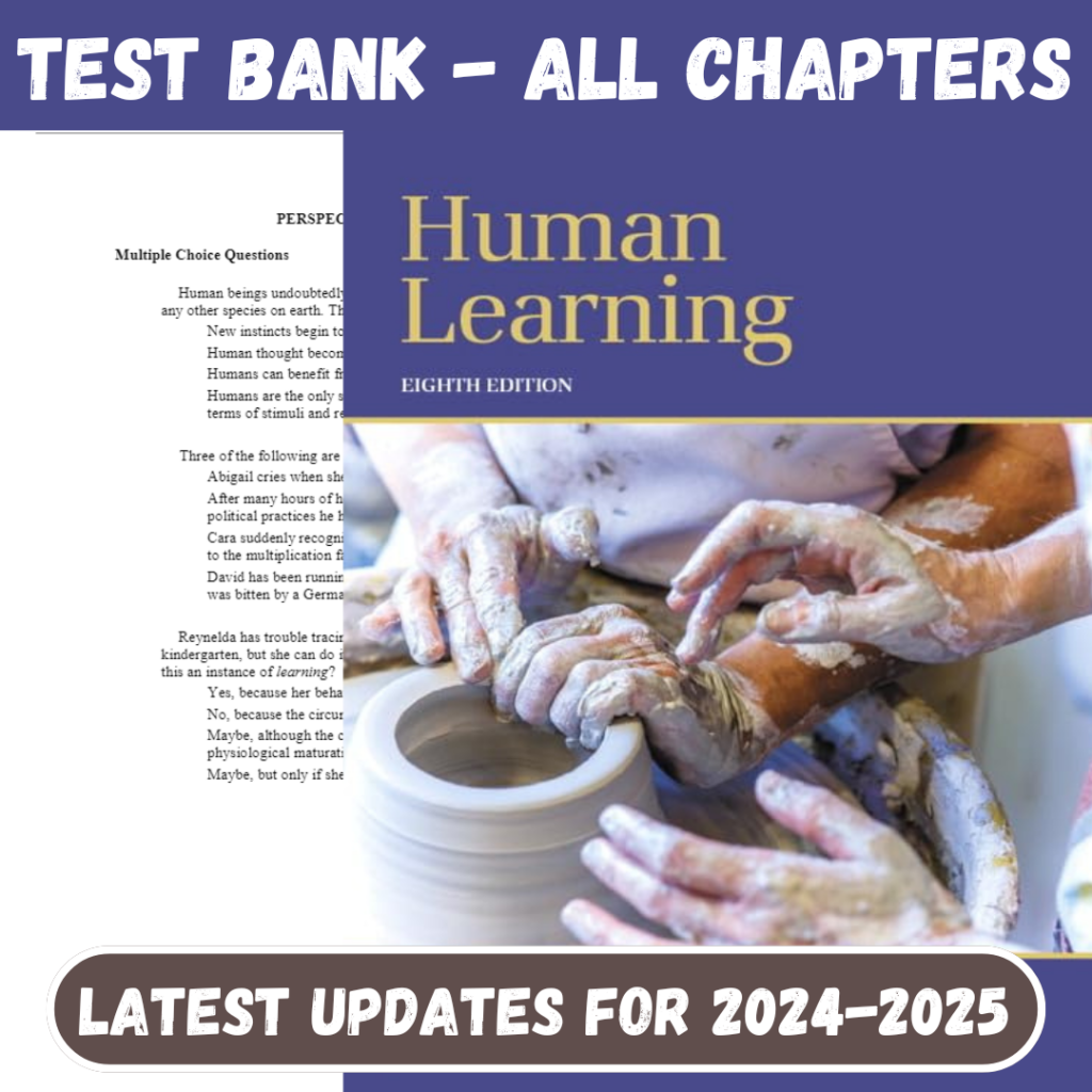 Test Bank For Human Learning, 8th Edition by Ormrod All Chapters Included