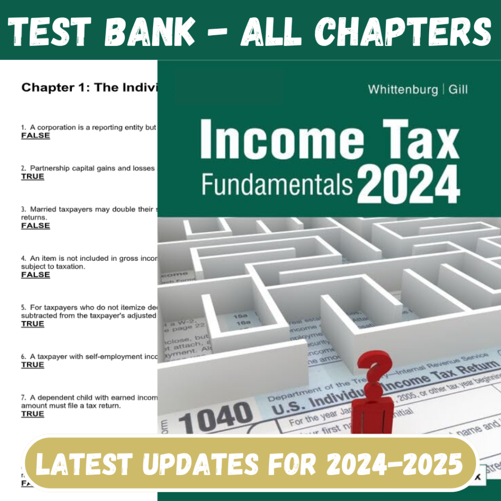 Test Bank For Income Tax Fundamentals 2024, 42nd Edition by Gerald Whittenburg All Chapters Included