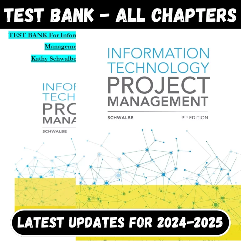 Test Bank For Information Technology Project Management 9th Edition by Kathy Schwalbe