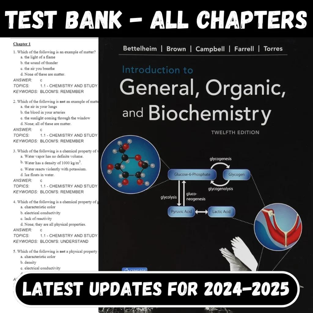 Test Bank For Introduction to General, Organic and Biochemistry, 12th Edition, by Bet