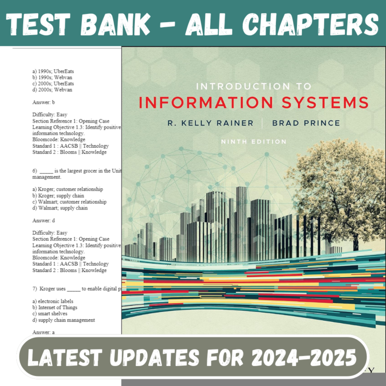 Test Bank For Introduction to Information Systems 9th Edition By R. Kelly Rainer, Brad Prince All Chapters Included