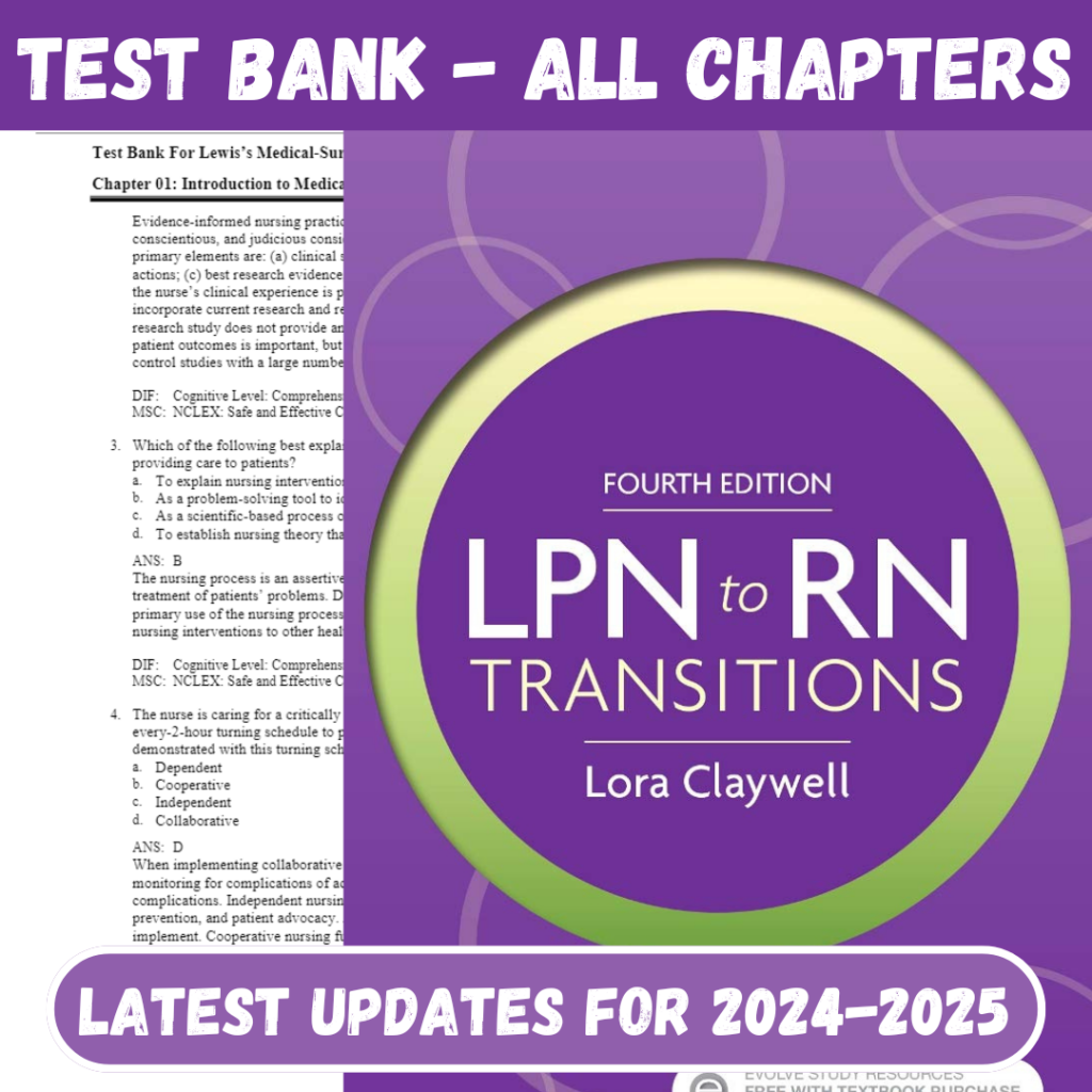 Test Bank For LPN to RN Transitions, 4th Edition by Lora Claywell All Chapters Included