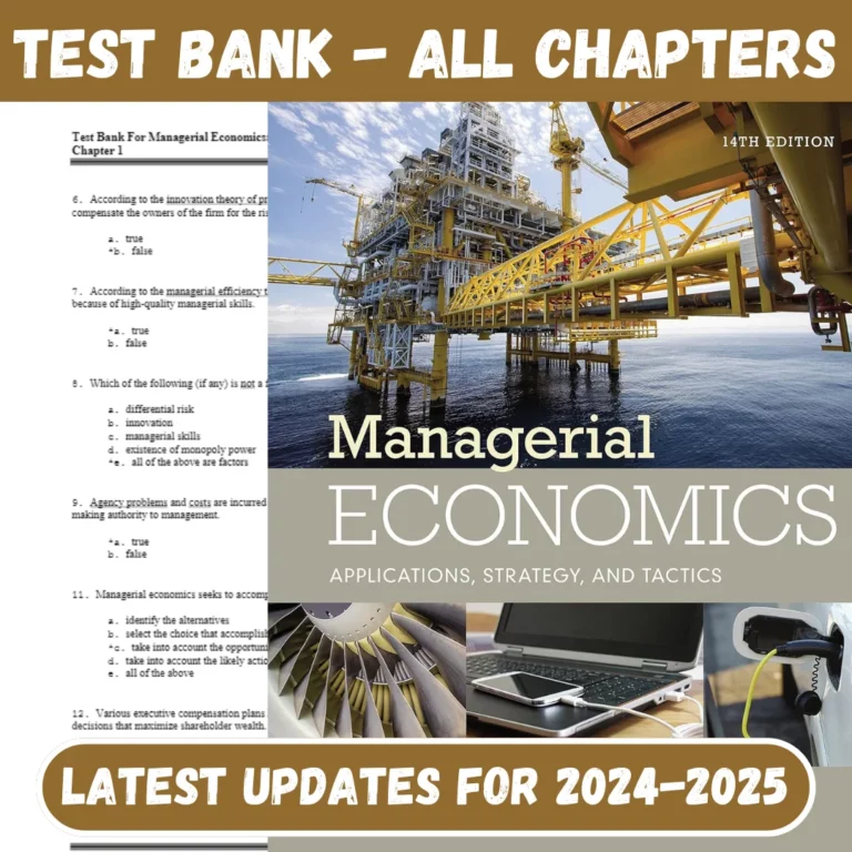 Test Bank For Managerial Economics Applications, Strategies and Tactics - 14th Edition