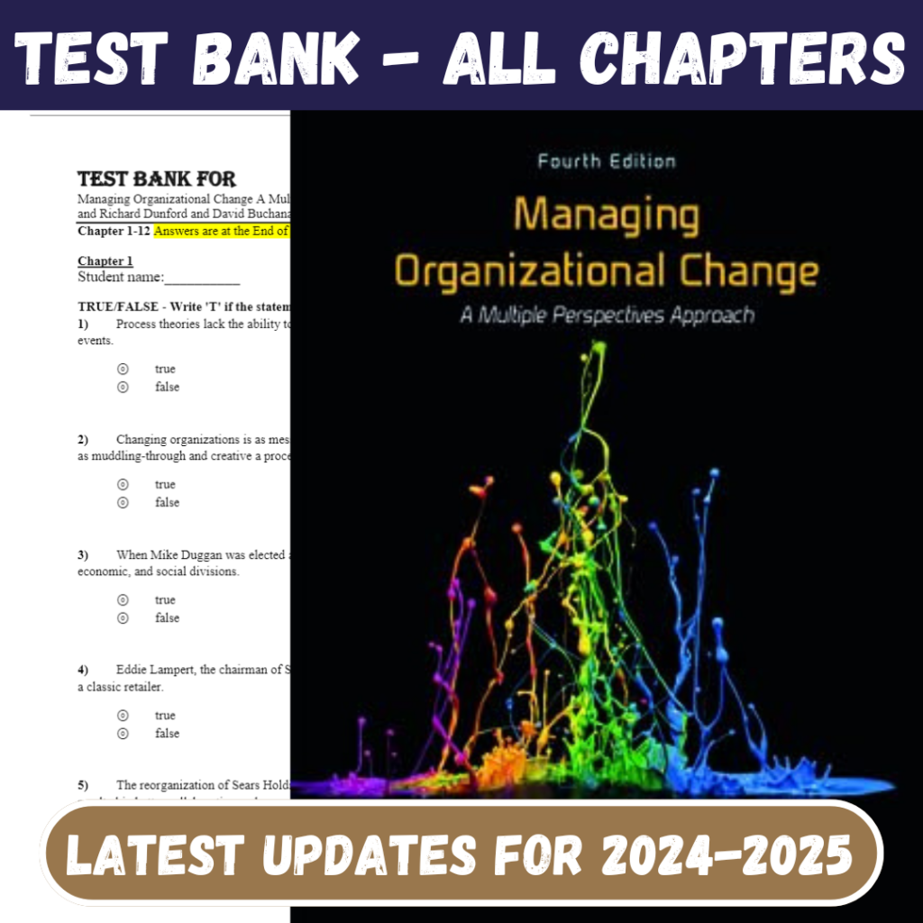 Test Bank For Managing Organizational Change A Multiple Perspectives Approach 4th Edition By