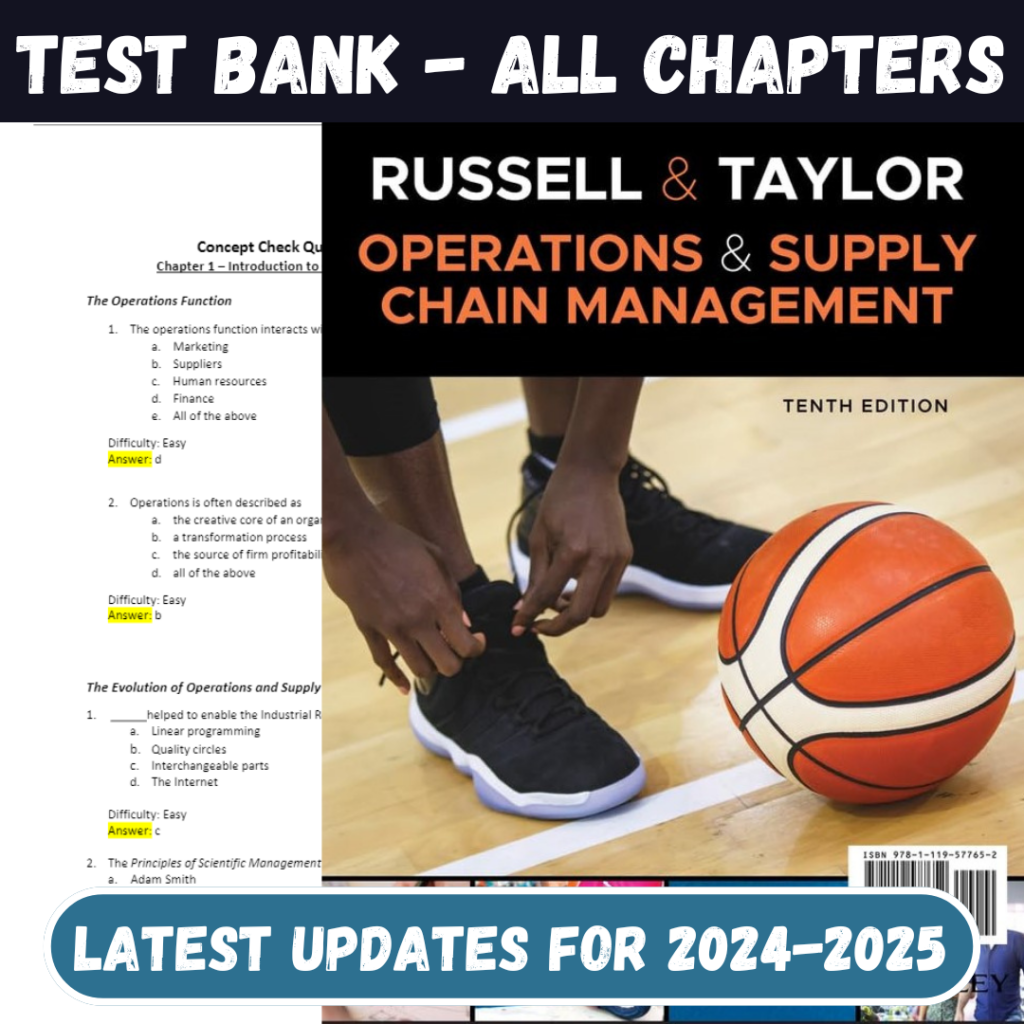 Test Bank For Operations and Supply Chain Management, 10th Edition, by Russell and Taylor'